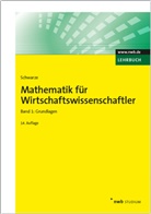 Jochen Schwarze - Mathematik für Wirtschaftswissenschaftler - 1: Grundlagen