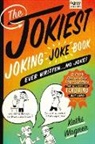 Kathi Wagner - The Jokiest Joking Joke Book Ever Written . . . No Joke!