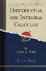 Clyde E. Love - Differential and Integral Calculus (Classic Reprint)