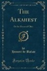 Honoré de Balzac, Honore de Balzac - The Alkahest