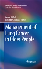 A Audisio, A Audisio, Riccardo A Audisio, Riccardo A. Audisio, Cesar Gridelli, Cesare Gridelli - Management of Lung Cancer in Older People