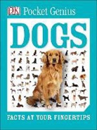 Dk, DK Publishing, DK&gt;, Inc. (COR) Dorling Kindersley - Pocket Genius: Dogs