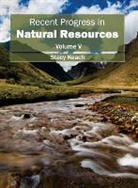 Stacy Keach - Recent Progress in Natural Resources