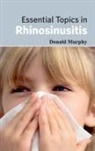 Donald Murphy - Essential Topics in Rhinosinusitis