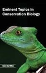 Neil Griffin - Eminent Topics in Conservation Biology