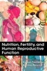Kelton (Professor of Reproductive Medic Tremellen, Kelton Pearce Tremellen, Karma Pearce, Karma (University of South Australia Pearce, Pearce Karma, Kelton Tremellen... - Nutrition, Fertility, and Human Reproductive Function