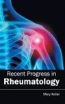 Mary Kellar - Recent Progress in Rheumatology