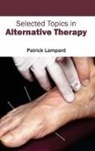 Patrick Lampard - Selected Topics in Alternative Therapy
