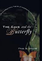 Paul S Chung, Paul S. Chung - The Cave and the Butterfly