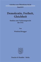 Winfried Brugger - Demokratie, Freiheit, Gleichheit.