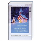 Rainer Maria Rilke - . . . und stille wird ein jedes Haus