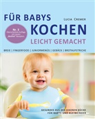 Lucia Cremer - Für Babys kochen - leicht gemacht. Nr.3