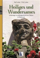 Fritzi Lukan, Karl Lukan - Heiliges und Wundersames