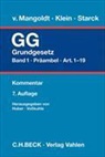 Friedrich Klein, Hermann Mangoldt, Peter-Michael Huber, Christian Starck, Andreas Voßkuhle - Kommentar zum Grundgesetz (GG) - Bd.1: Präambel, Art. 1-19