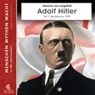 Clemens von Lengsfeld, Clemens von Lengsfeld, Gert Heidenreich, Gero Wachholz - Adolf Hitler, m. 1 Beilage, m. 3 Audio-CD, 1 Audio-CD
