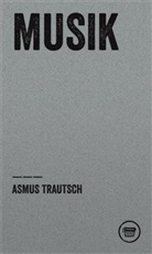 Asmus Trautsch - Musik