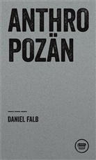 Daniel Falb - Anthopozän