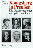 Fritz Gause - Königsberg in Preußen