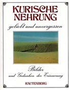 Kurische Nehrung geliebt und unvergessen