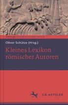 Olive Schütze, Oliver Schütze - Kleines Lexikon römischer Autoren