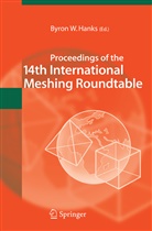 Byron W. Hanks, Byro W Hanks, Byron W Hanks - Proceedings of the 14th International Meshing Roundtable