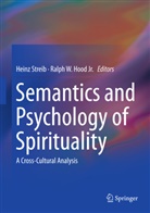 Jr. Hood, Ralph W. Hood, Hein Streib, Heinz Streib, W Hood Jr, W Hood Jr - Semantics and Psychology of Spirituality