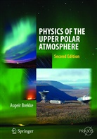 Asgeir Brekke - Physics of the Upper Polar Atmos
