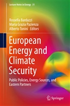 Rossella Bardazzi, Mari Grazia Pazienza, Maria Grazia Pazienza, Maria Grazia Pazienza, Alberto Tonini - European Energy and Climate Security