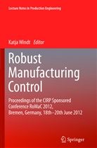 Katj Windt, Katja Windt - Robust Manufacturing Control