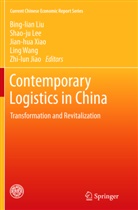 Zhi-lun Jiao, Shao-j Lee, Shao-Ju Lee, Bing-Lian Liu, Ling Wang, Jian-hua Xiao... - Contemporary Logistics in China