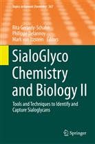 Philipp Delannoy, Philippe Delannoy, Rita Gerardy-Schahn, Mark Itzstein, Mark von Itzstein, Mark von Itzstein - SialoGlyco Chemistry and Biology II