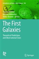 Volker Bromm, Bahra Mobasher, Bahram Mobasher, Tommy Wiklind - The First Galaxies