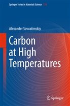 Alexander Savvatimskiy - Savvatimskiy:Carbon at High Temperature