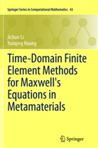 Yunqing Huang, Jichu Li, Jichun Li - Time-Domain Finite Element Methods for Maxwell's Equations in Metamaterials