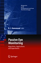 Riad I. Hammoud, Ria I Hammoud, Riad I Hammoud - Passive Eye Monitoring