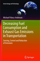 Michael Palocz-Andresen - Decreasing Fuel Consumption and Exhaust Gas Emissions in Transportation