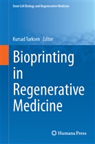 Kursa Turksen, Kursad Turksen - Bioprinting in Regenerative Medicine