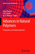 M Visakh, P M Visakh, Aji. P Mathew, Aji P Mathew, Sabu Thomas, P. M. Visakh - Advances in Natural Polymers