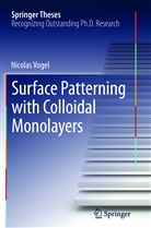 Nicolas Vogel - Surface Patterning with Colloidal Monolayers