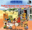 Pit Budde, Karibuni, Josephine Kronfli - Tadias! Kommt mit nach Afrika, 1 Audio-CD (Audiolibro)