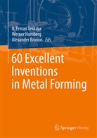 Alexander Brosius, Werne Homberg, Werner Homberg, A. Erman Tekkaya - 60 Excellent Inventions in Metal Formin