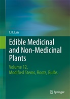 T K Lim, T. K. Lim - Edible Medicinal and Non-Medicinal Plants