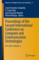 SATAPATHY SURESH CH, Vikrant Bhateja, Jyotsna Kumar Mandal et al, Jyotsna K. Mandal, Jyotsna Kumar Mandal, K. Srujan Raju... - Proceedings of the Second International Conference on Computer and Communication Technologies