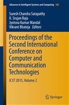 SATAPATHY SURESH CH, Vikrant Bhateja, Jyotsna Kumar Mandal et al, Jyotsna K. Mandal, Jyotsna Kumar Mandal, K. Srujan Raju... - Proceedings of the Second International Conference on Computer and Communication Technologies