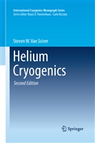 Steven W. van Sciver, Steven W Van Sciver, Steven W. Van Sciver - Helium Cryogenics