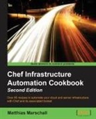 Matthias Marschall - Chef Infrastructure Automation Cookbook - Second Edition