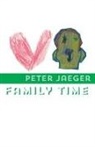 Peter Jaeger - Family Time