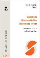Brigitt Teuchert, Brigitte Teuchert - Mündliche Kommunikation lehren und lernen