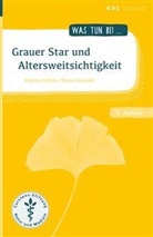 Maria Frühwald, Brigitt Schüler, Brigitte Schüler - Grauer Star und Altersweitsichtigkeit