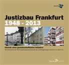 Andreas Achenbach, Barbara Bonnkirch, Ralf H. Bökenkamp - Justizbau Frankfurt 1948-2013